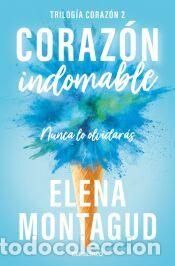 Libros: Corazón indomable (Trilogía Corazón 2) - Montagud, Elena
